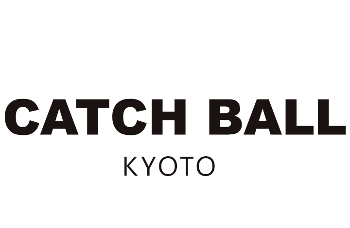 CATCH BALL KYOTO